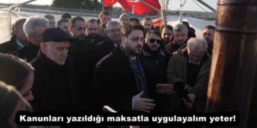 kanunlari_yazildigi_maksatla_uygulayalim_yeter_h51726_64fe5