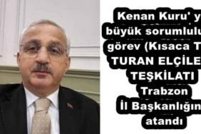 kenan_kuru_ya_buyuk_sorumlulukla_gorev_kisaca_tet_turan_elcileri_teskilati_trabzon_il_baskanligina_atandi_h52576_42abe