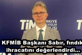 kfmib_baskani_sabir_findik_ihracatini_degerlendirdi_h45467_684c9