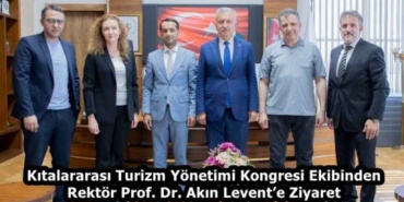 kitalararasi_turizm_yonetimi_kongresi_ekibinden_rektor_prof_dr_akin_levente_ziyaret_h58884_9e6f0