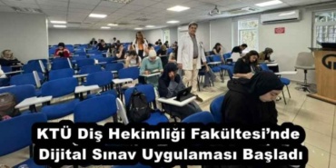 ktu_dis_hekimligi_fakultesinde_dijital_sinav_uygulamasi_basladi_h53707_4cb02