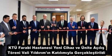 ktu_farabi_hastanesi_yeni_cihaz_ve_unite_acilis_toreni_vali_yildirim_in_katilimiyla_gerceklestirildi_h56100_1f120