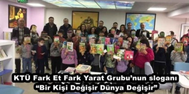 ktu_fark_et_fark_yarat_grubunun_slogani_bir_kisi_degisir_dunya_degisir_h47480_a38c6