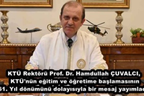 ktu_rektoru_prof_dr_hamdullah_cuvalci_ktu_nun_egitim_ve_ogretime_baslamasinin_61_yil_donumunu_dolayisiyla_bir_mesaj_yayimladi_h50374_81019
