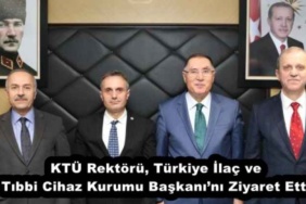 ktu_rektoru_turkiye_ilac_ve_tibbi_cihaz_kurumu_baskanini_ziyaret_etti_h51218_3e8a0