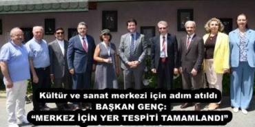 kultur_ve_sanat_merkezi_icin_adim_atildi_baskan_genc_merkez_icin_yer_tespiti_tamamlandi_h53486_f8c9b