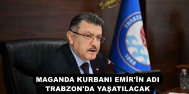 maganda_kurbani_emir_in_adi_trabzon_da_yasatilacak_h52996_0e949