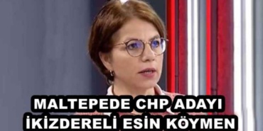 maltepede_chp_adayi_ikizdereli_esin_koymen_h45581_05158