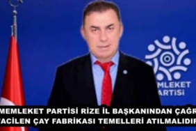 memleket_partisi_rize_il_baskanindan_cagriacilen_cay_fabrikasi_temelleri_atilmalidir_h48803_8cbd4
