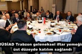 musiad_trabzon_geleneksel_iftar_yemegine_ustduzeyde_katilim_saglandi_h57158_968c4