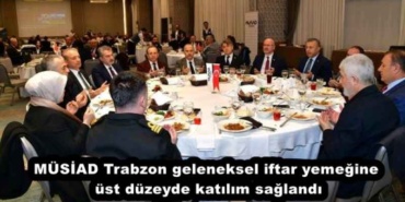 musiad_trabzon_geleneksel_iftar_yemegine_ustduzeyde_katilim_saglandi_h57158_968c4