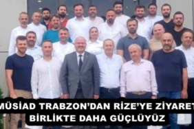 musiad_trabzondan_rizeye_ziyaret_birlikte_daha_gucluyuz_h54223_e227d
