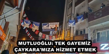 mutluoglu_tek_gayemiz_caykara_miza_hizmet_etmek_h46207_7f4a5