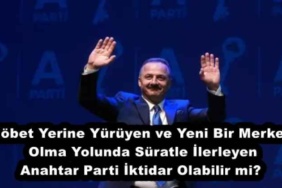 nobet_yerine_yuruyen_ve_yeni_bir_merkez_olma_yolunda_suratle_ilerleyen_anahtar_parti_iktidar_olabilir_mi_h55963_e3cae