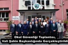 okul_guvenligi_toplantisi_vali_sahin_baskanliginda_gerceklestirildi_h56716_d5e3b
