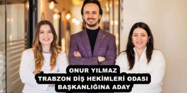 onur_yilmaz_trabzon_dis_hekimleri_odasi_baskanligina_aday_h57510_56b48