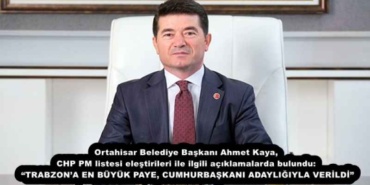 ortahisar_belediye_baskani_ahmet_kaya_chp_pm_listesi_elestirileri_ile_ilgili_aciklamalarda_bulundu_trabzona_en_buyuk_paye_cumhurbaskani_adayligiyla_verildi_h55650_fe3e9