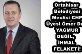 ortahisar_belediyesi_meclisi_chp_uyesi_omer_dayi_yagmur_degilihmal_felaketi_h53362_e4b2a
