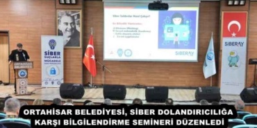 ortahisar_belediyesi_siber_dolandiriciliga_karsi_bilgilendirme_semineri_duzenledi_h57738_9a949