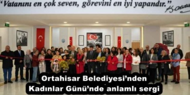 ortahisar_belediyesinden_kadinlar_gununde_anlamli_sergi_h51996_b0057
