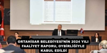 ortahisar_belediyesinin_2024_yili_faaliyet_raporu_oybirligiyle_kabul_edildi_h52486_96678