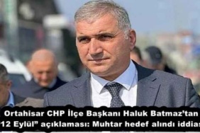 ortahisar_chp_ilce_baskani_haluk_batmaztan_12_eylul_aciklamasi_muhtar_hedef_alindi_iddiasi_h54614_80422