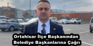ortahisar_ilce_baskanindan_belediye_baskanlarina_cagri_h51548_6808b