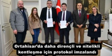 ortahisarda_daha_direncli_ve_nitelikli_kentlesme_icin_protokol_imzalandi_h52068_4c4d9
