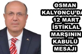 osman_kalyoncudan_12_mart_istiklal_marsinin_kabulu_mesaji_h46378_bc8d5