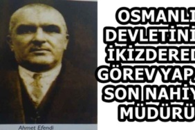 osmanli_devletinin_ikizderede_gorev_yapan_son_nahiye_muduru_h58846_9b585