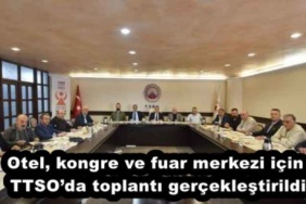 otel_kongre_ve_fuar_merkezi_icin_ttsoda_toplanti_gerceklestirildi_h54840_de36d