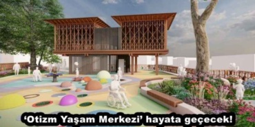 otizm_yasam_merkezi_hayata_gececek_h46377_9a128