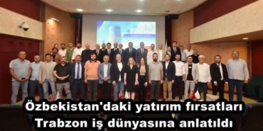 ozbekistan_daki_yatirim_firsatlari_trabzon_is_dunyasina_anlatildi_h48939_5569e