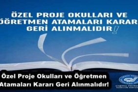 ozel_proje_okullari_ve_ogretmen_atamalari_karari_geri_alinmalidir_h52570_3611e