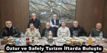 oztur_ve_safely_turizm_iftarda_bulustu_h57541_19a69