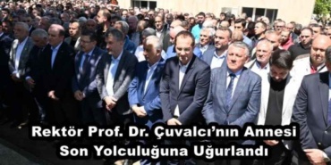 rektor_prof_dr_cuvalcinin_annesi_son_yolculuguna_ugurlandi_h47277_c6143
