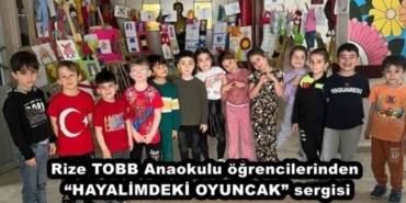 rize_tobb_anaokulu_ogrencilerinden_hayalimdeki_oyuncak_sergisi_h47683_5ce30