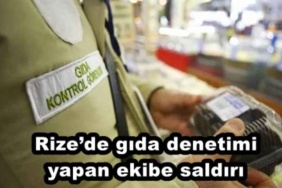 rizede_gida_denetimi_yapan_ekibe_saldiri_h48484_b3e25