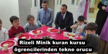 rizeli_minik_kuran_kursu_ogrencilerinden_tekne_orucu_h51899_15e21