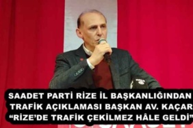 saadet_parti_rize_il_baskanligindan_trafik_aciklamasi_baskan_av_kacar_rizede_trafik_cekilmez_hle_geldi_h56160_f4507