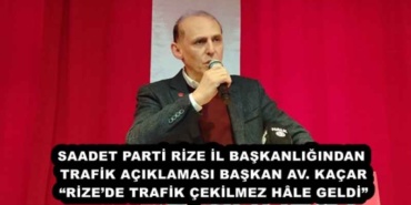 saadet_parti_rize_il_baskanligindan_trafik_aciklamasi_baskan_av_kacar_rizede_trafik_cekilmez_hle_geldi_h56160_f4507