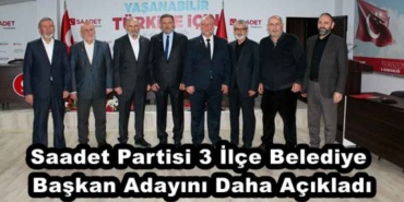 saadet_partisi_3_ilce_belediye_baskan_adayini_daha_acikladi_h45905_d0403