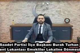 saadet_partisi_ilce_baskani_burak_turhan_kent_lokantasi_emekliler_lokaline_donmesin_h48270_95e50