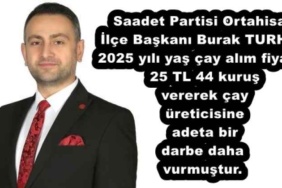 saadet_partisi_ortahisar_ilce_baskani_burak_turhan_2025_yili_yas_cay_alim_fiyatini_25_tl_44_kurus_vererek_cay_ureticisine_adeta_bir_darbe_daha_vurmustur_h53012_62df2
