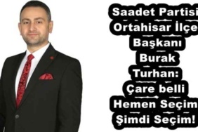 saadet_partisi_ortahisar_ilce_baskani_burak_turhan_care_belli_hemen_secim_simdi_secim_h56266_273ed