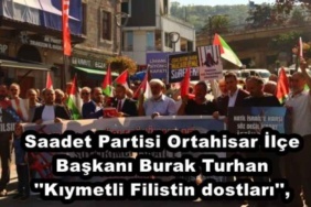 saadet_partisi_ortahisar_ilce_baskani_burak_turhan_kiymetli_filistin_dostlari_h49217_fb1a0