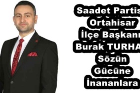 saadet_partisi_ortahisar_ilce_baskani_burak_turhan_sozun_gucune_inananlara_h52863_b1ee1