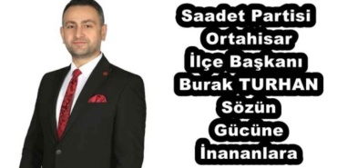 saadet_partisi_ortahisar_ilce_baskani_burak_turhan_sozun_gucune_inananlara_h52863_b1ee1