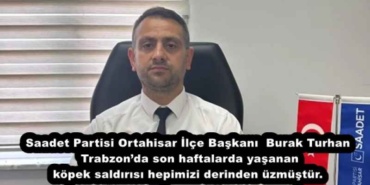 saadet_partisi_ortahisar_ilce_baskani_burak_turhan_trabzonda_son_haftalarda_yasanan_kopek_saldirisi_hepimizi_derinden_uzmustur_h57190_4e92c