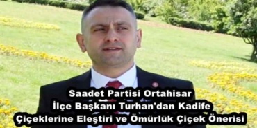 saadet_partisi_ortahisar_ilce_baskani_turhan_dan_kadife_ciceklerine_elestiri_ve_omurluk_cicek_onerisi_h48412_9ae0e